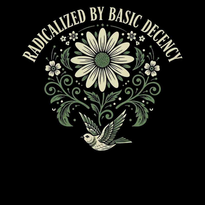 Radicalized By Basic Decency Quote Shirt Sticker