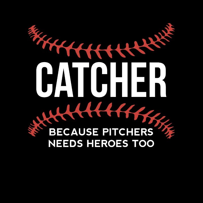 Catcher Because Pitcher Needs Heros Too