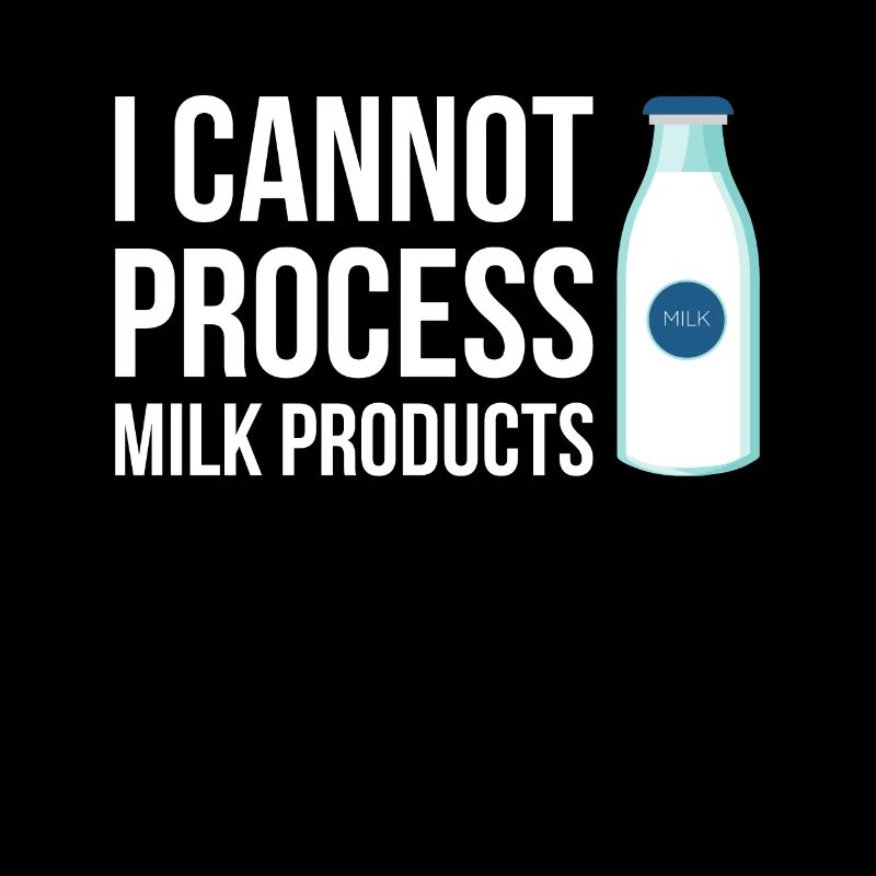 I Cannot Process Milk Products