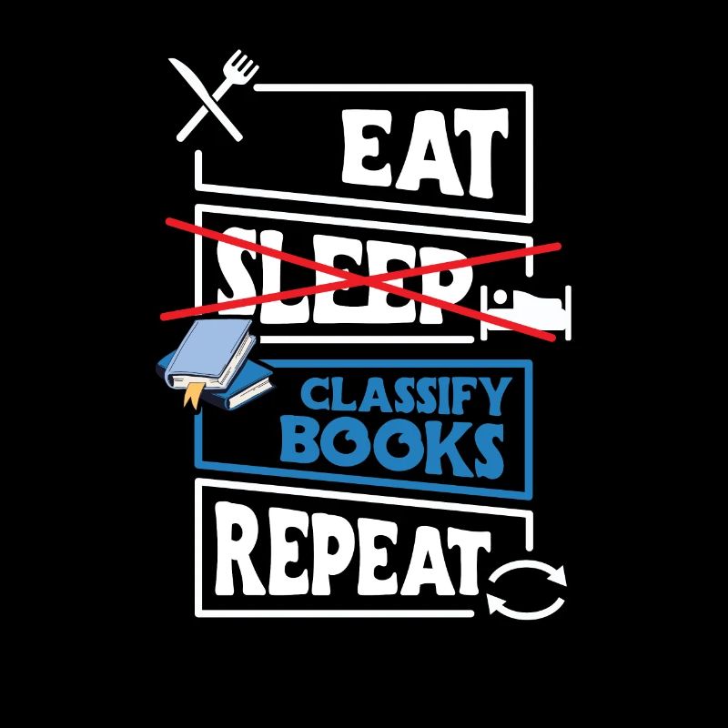 Eat Sleep Classify Books Repeat Shirt