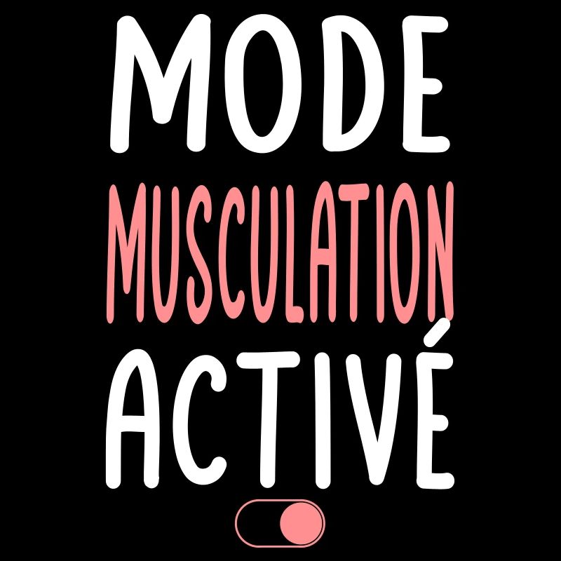Mode Musculation activé - Idée cadeau