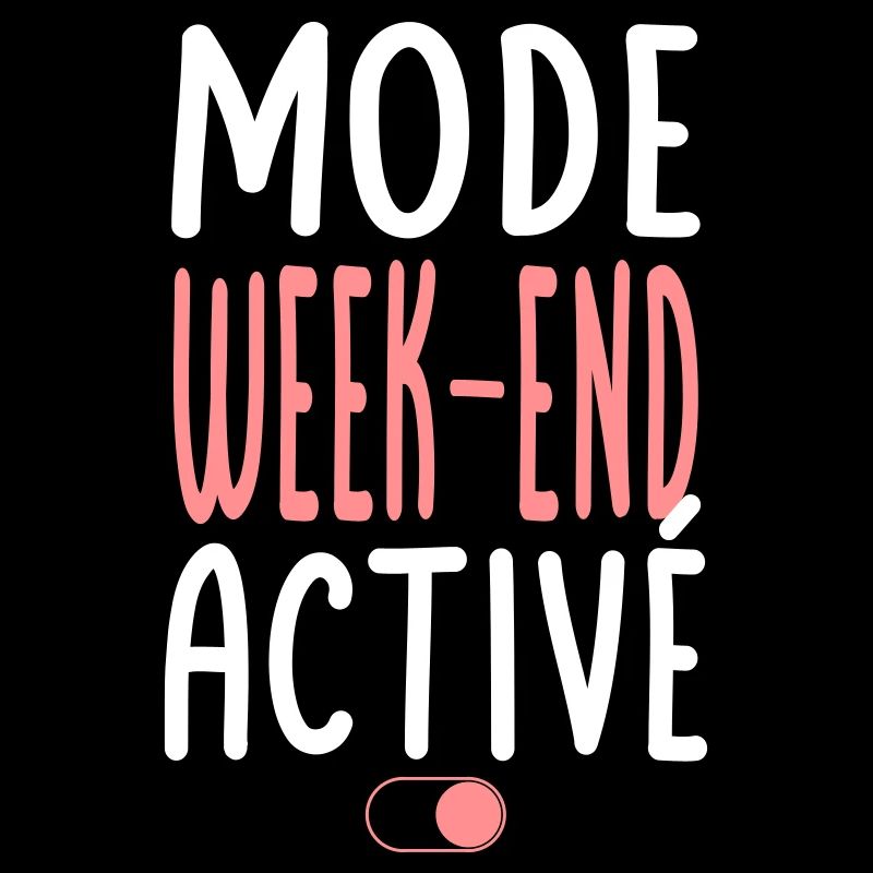 Mode Week-end activé - Idée cadeau