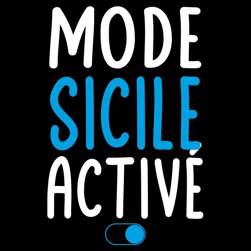 Mode Sicile Activé - Idée Cadeau