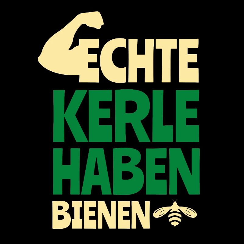Echte Kerle haben Bienen