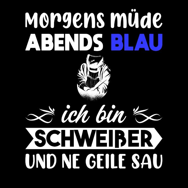 Morgens Müde Abends Blau Schweißer