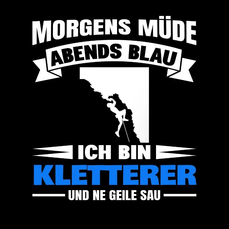Morgens Müde Abends Blau Kletterer