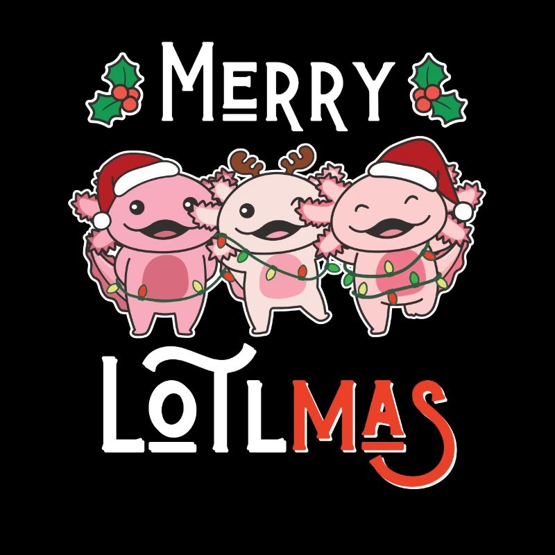 Joyeux Lotlmas Jeu de mots Axolotl Noël