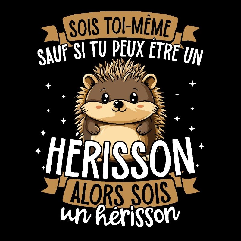 Sei du selbst, es sei denn, du kannst ein Igel