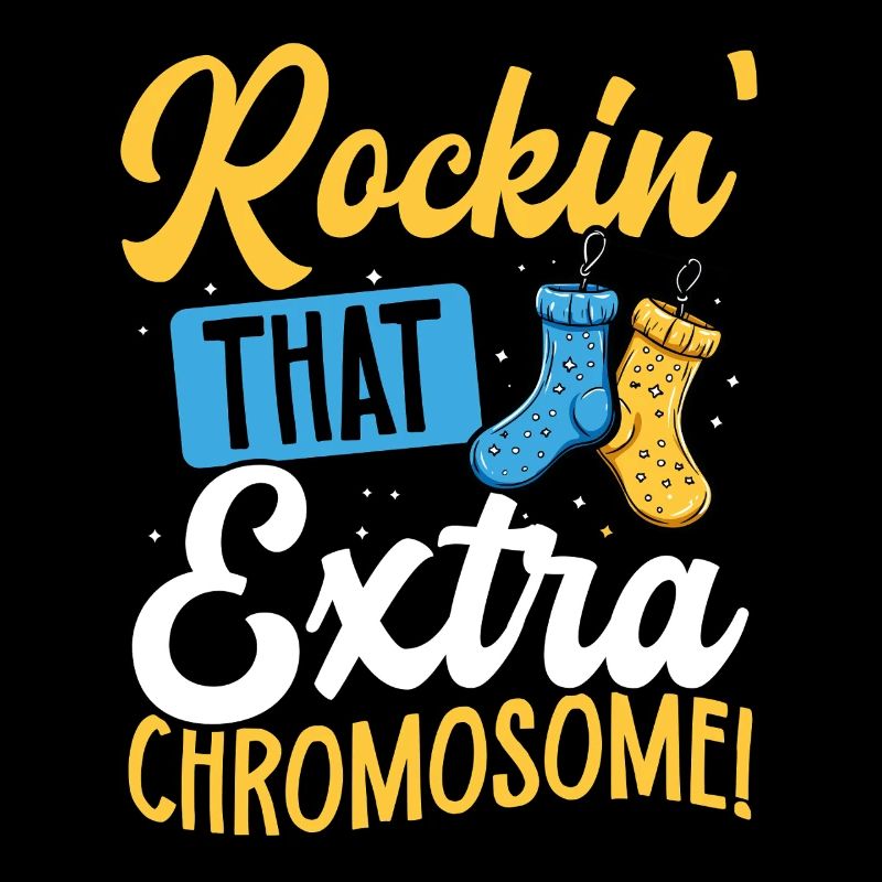 Rockin' That Extra Chromosome Fun Down Syndrome