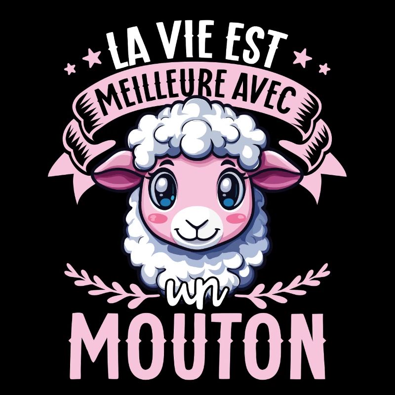 La vie est meilleure avec un mouton - süßes Schaf