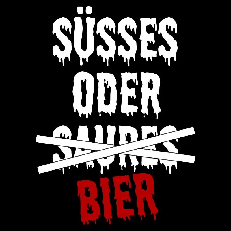 SÜßES ODER BIER