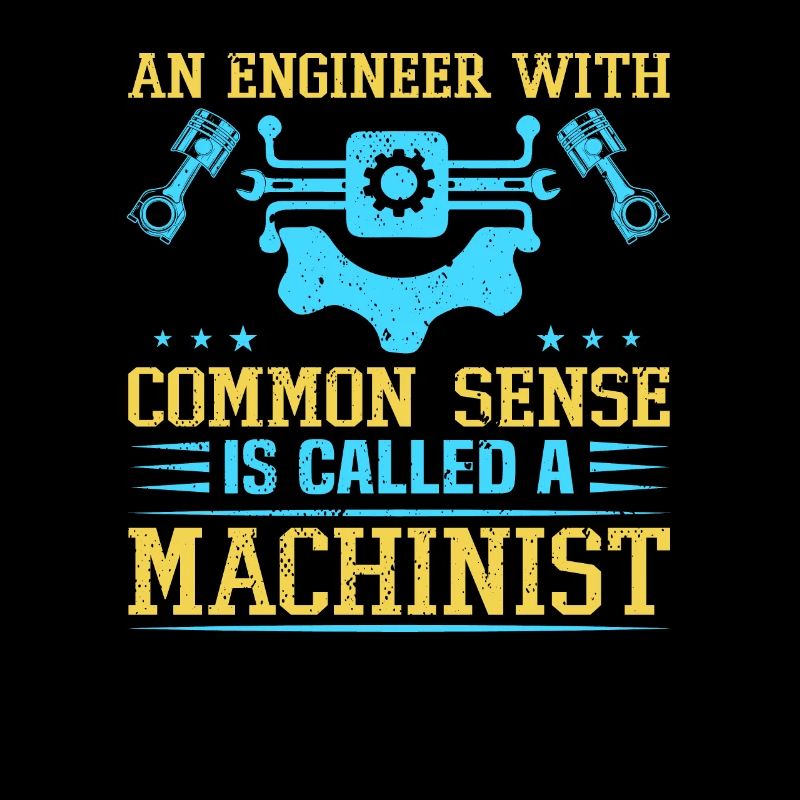 Funny Machinist Machine Operator Machining