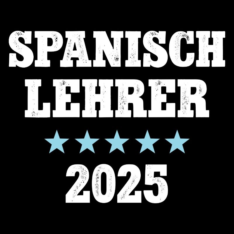 Spanischlehrer 2025 Sprachlehrer Spanisch Lehrer