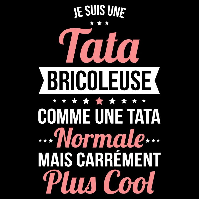 Tata bricoleuse plus cool