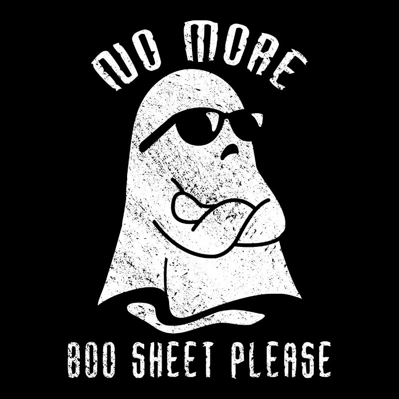 Halloween Ghost Funny No More Boo Sheet Please