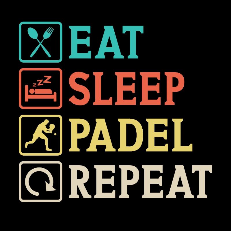 Eat Sleep Padel Repeat