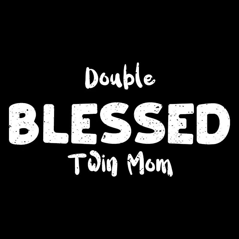 Double Blessed Twin Mom - Mom