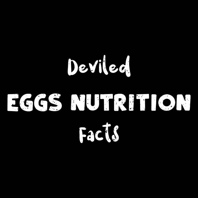 Deviled Eggs Nutrition Facts