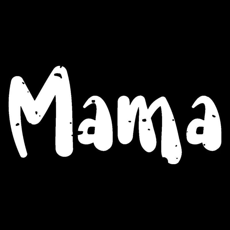 Mama - Mom