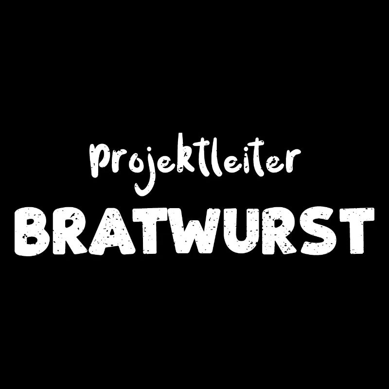 Projektleiter Bratwurst - BBQ