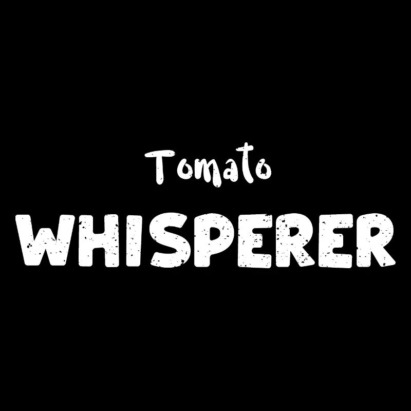 Tomato Whisperer - Vegetables