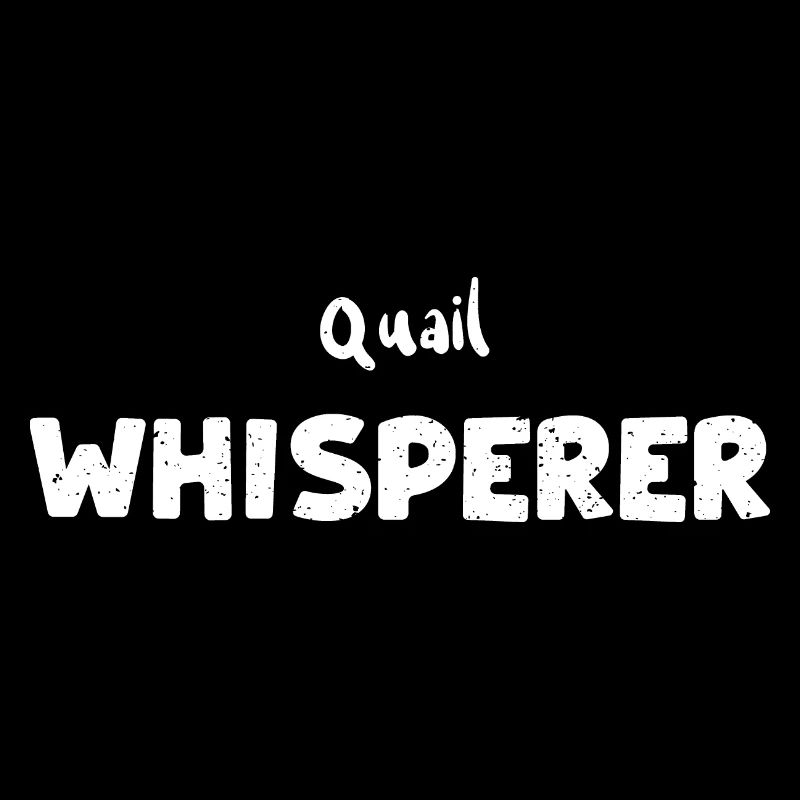 Quail Whisperer - Oiseaux