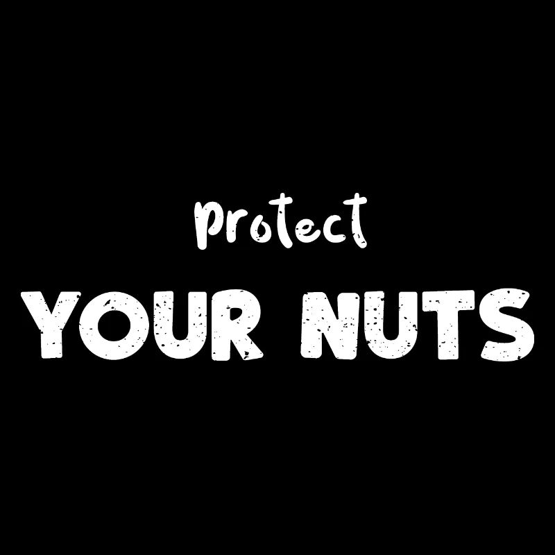 Protect Your Nuts - Squirrel