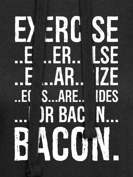 Exercise bacon