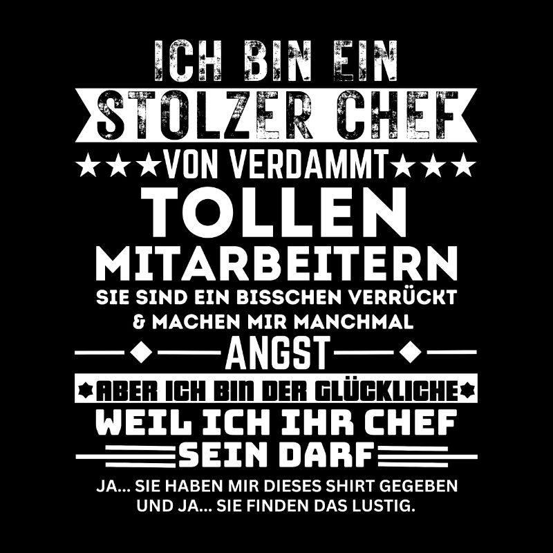 Stolzer Chef Von Verdammt Tollen Mitarbeitern