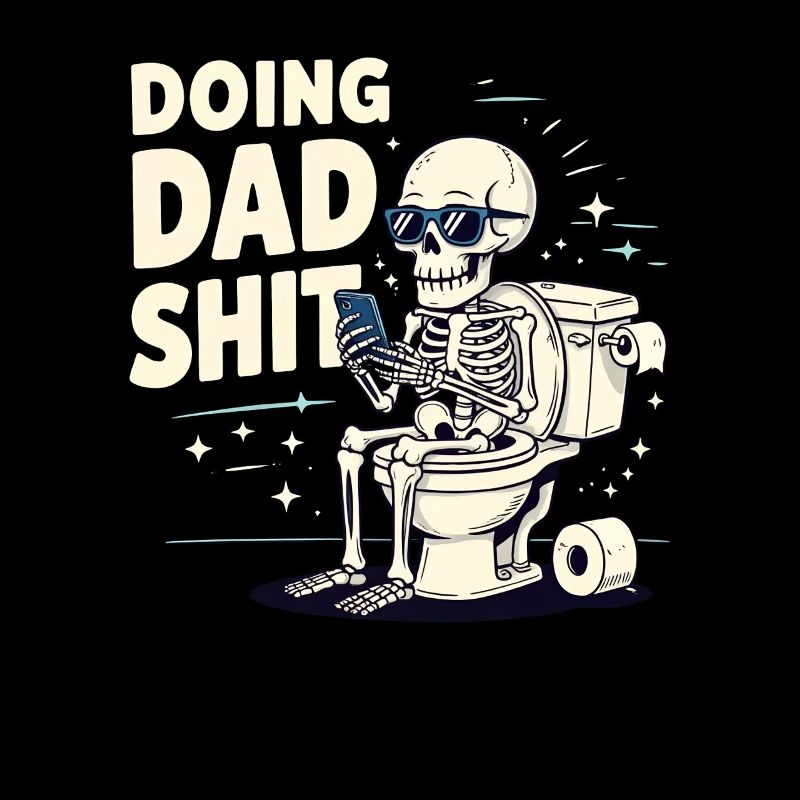 Doing Dad Shit Lustiger Vatertag Doing Dad Shit