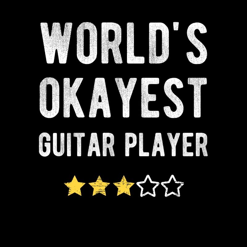 World’s Okayest Guitar Player Witziger Spruch