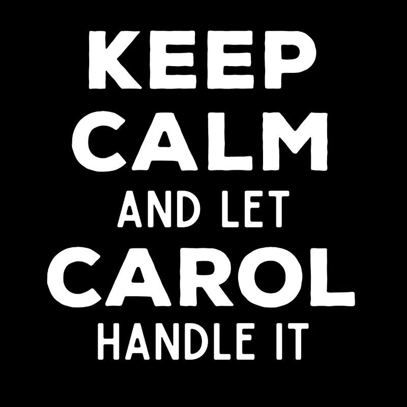 Keep Calm Lass Carol das regeln Lustiger Spruch