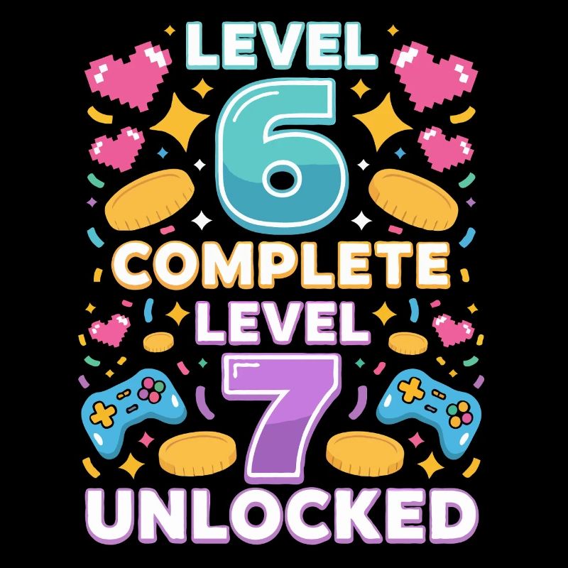 Level 6 Complete Level 7 Unlocked