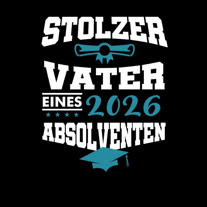 Stolzer Vater Absolvent 2026 Bachelor Master