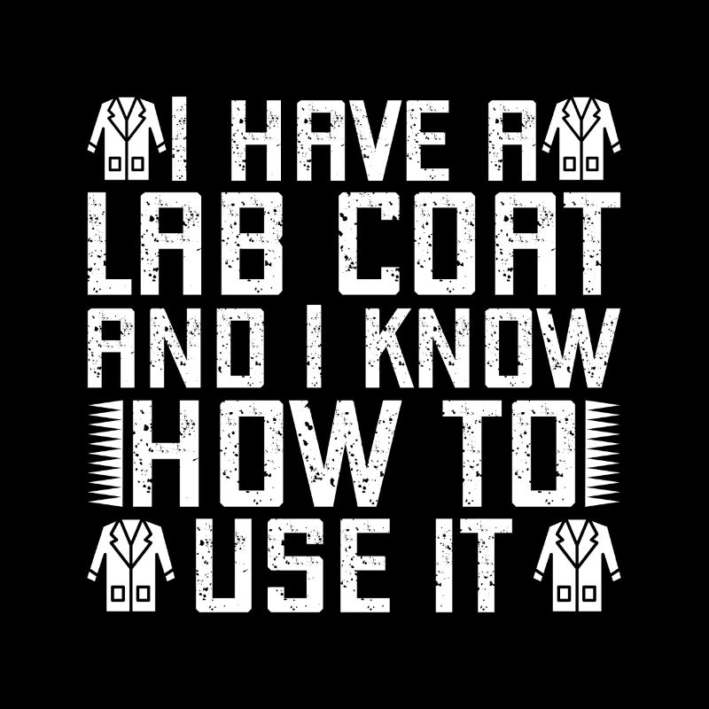 Forensic Analyst Lab Coat I Know To Use Squad