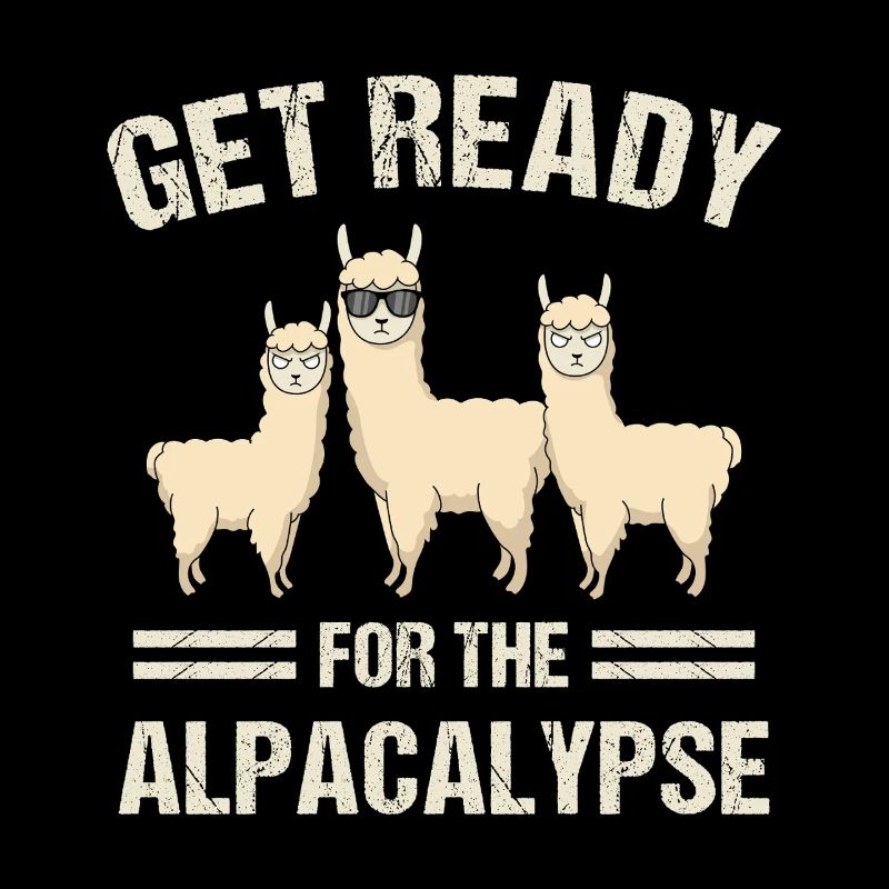Get Ready for the Alpacalypse Funny Alpaca Pun Art
