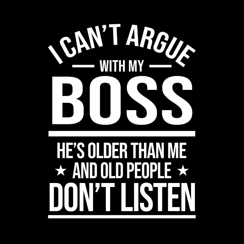 Cant Argue Funny Workplace