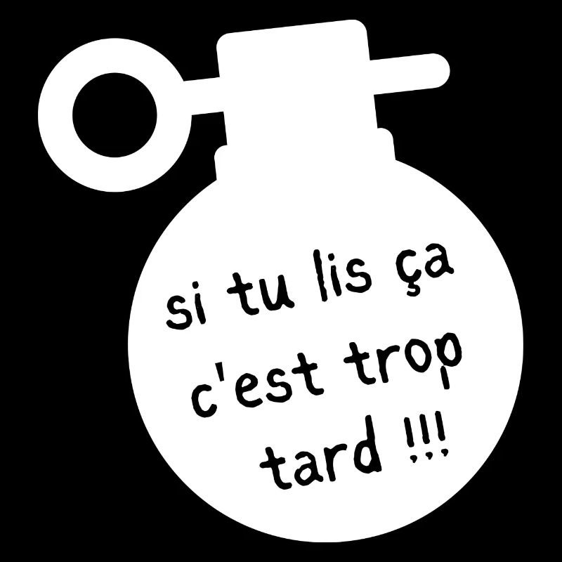 si tu lis ça c'est trop tard