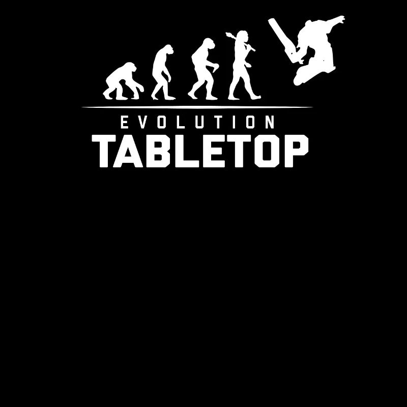 EVOLUTION OF TABLETOP