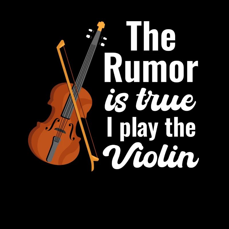 The rumor is true, I play the violin