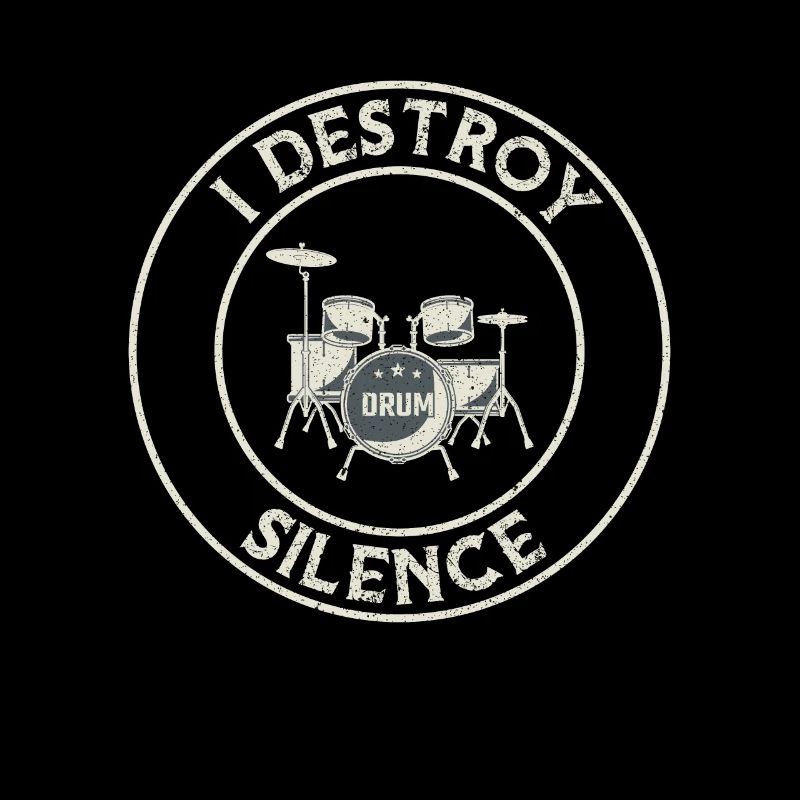 I Destroy Silence Drums Drum Set ... drummer