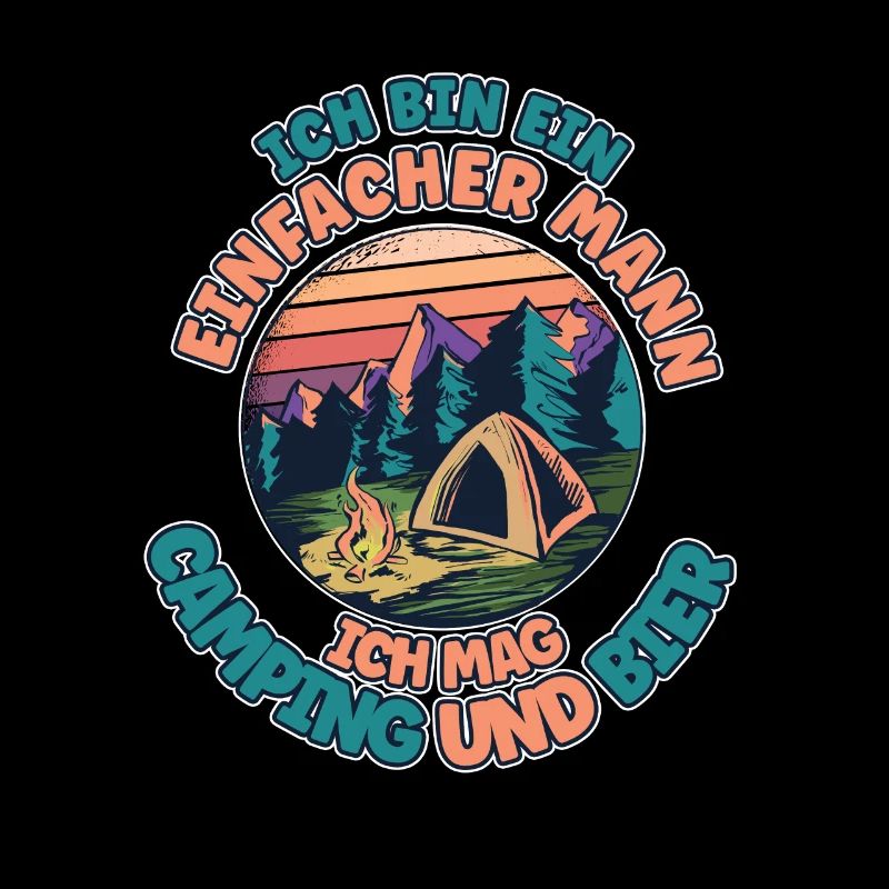 Ich Bin Ein Einfacher Mann Ich Mag Camping Bier