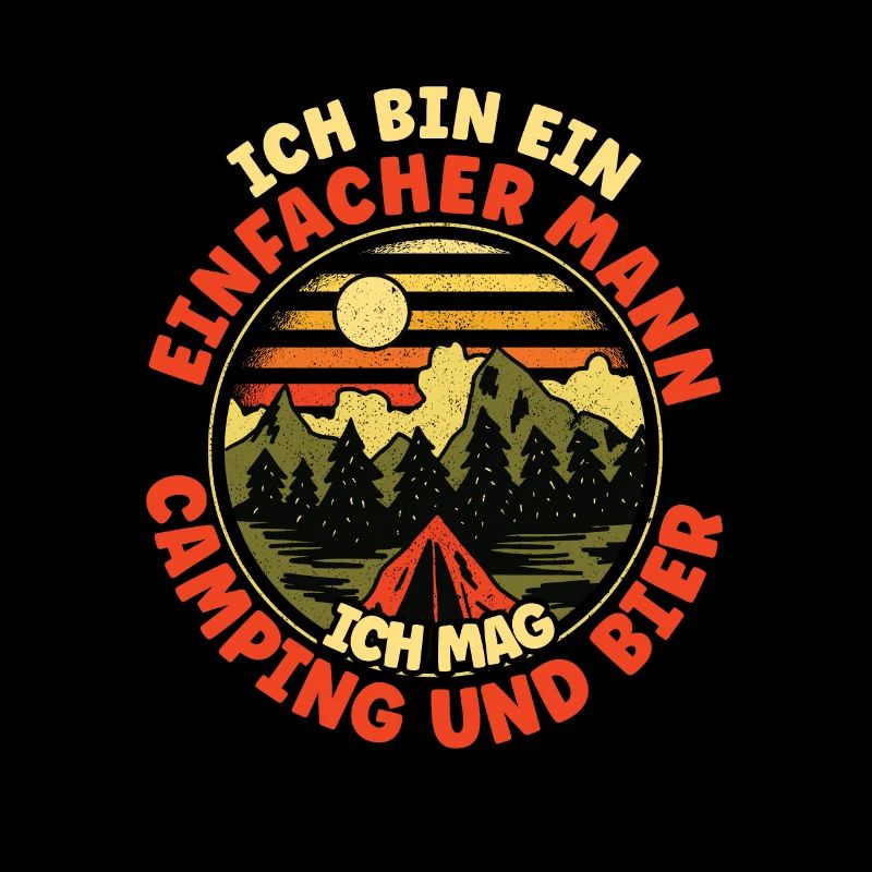 Ich Bin Ein Einfacher Mann Ich Mag Camping Bier