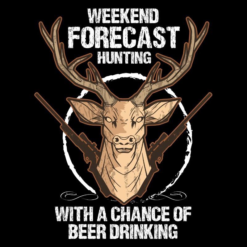 Weekend forecast -Hunt with the chance to get beer