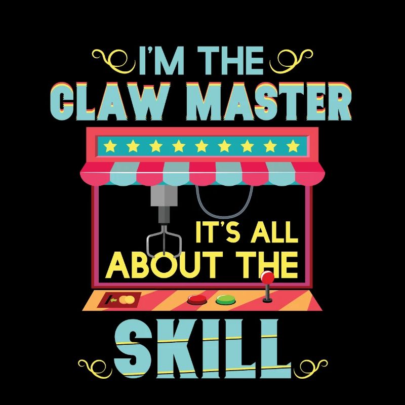 Im The Claw Master All About The Skill