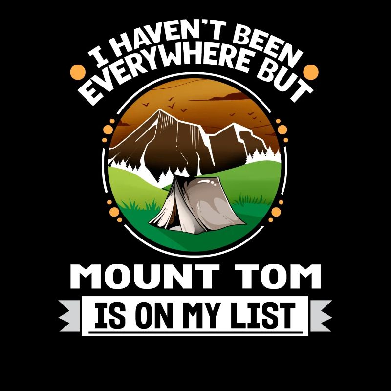 Mount Tom Is On My List Hiking Camping Hiker