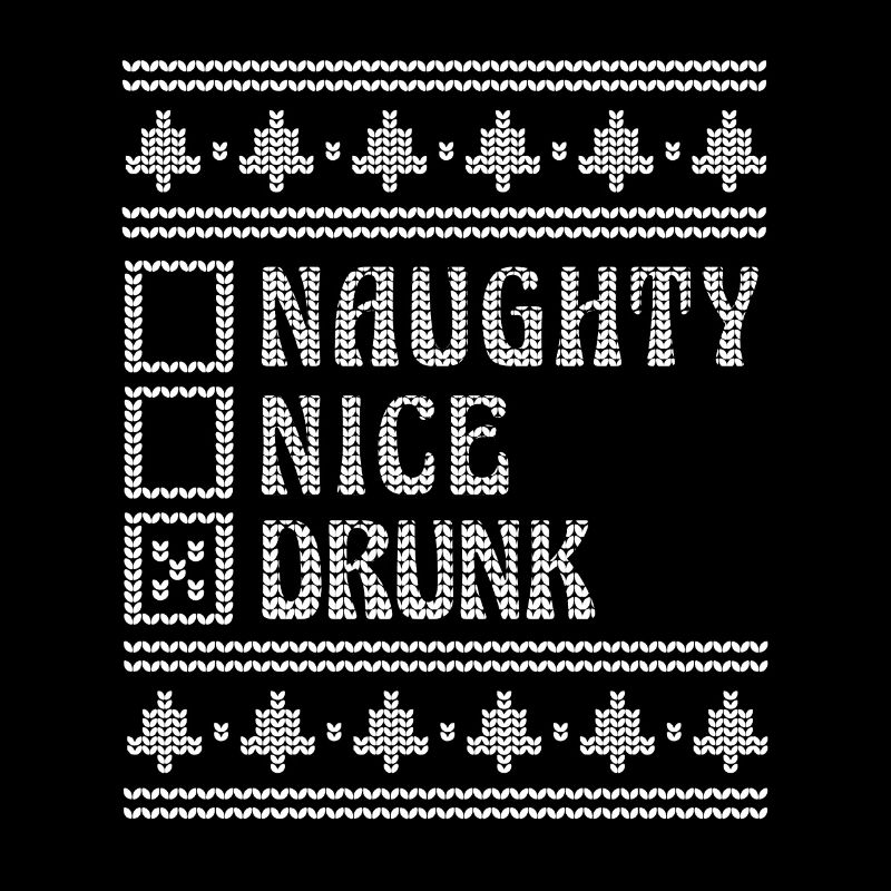Nice Or Naughty Drunk Ugly Christmas