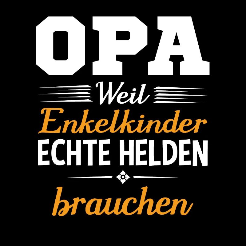 Opa Weil Enkelkinder Echte Helden Brauchen