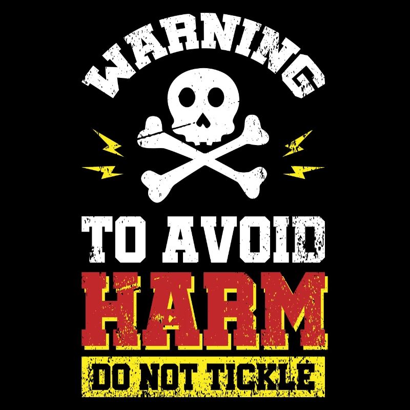 Warning - to avoid Harm - do not tickle