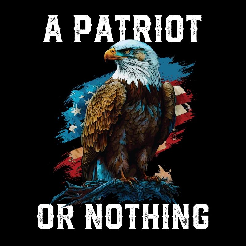 A Patriot or Nothing American Bald Eagle